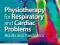 PHYSIOTHERAPY FOR RESPIRATORY AND CARDIAC PROBLEMS