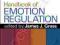HANDBOOK OF EMOTION REGULATION James Gross