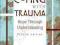 COPING WITH TRAUMA: HOPE THROUGH UNDERSTANDING