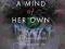 A MIND OF HER OWN Anne Campbell