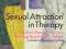 SEXUAL ATTRACTION IN THERAPY Maria Luca