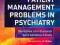 PATIENT MANAGEMENT PROBLEMS IN PSYCHIATRY Kassim