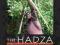 THE HADZA: HUNTER-GATHERERS OF TANZANIA Marlowe