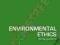 ENVIRONMENTAL ETHICS: THE BIG QUESTIONS Keller