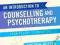 AN INTRODUCTION TO COUNSELLING AND PSYCHOTHERAPY