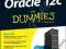 ORACLE 12C FOR DUMMIES Chris Ruel, Michael Wessler