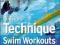 TECHNIQUE SWIM WORKOUTS