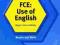 TEST IT, FIX IT: FCE: USE OF ENGLISH Bourke, Maris