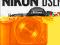 Nikon DSLR poradnik użytkownika /Wydanie specjalne