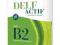 DELF Actif Tous Publics et Scolaire - B2 + 2 CD