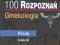 100 rozpoznań. Ginekologia wyd. MediPage