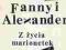 Fanny i Alexander. Z życia marionetek Ingmar Bergm