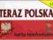 K_135 - Do Polski - Teraz Polska - godło, flaga