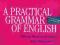 A Practical Grammar of English