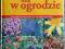 Rok w ogrodzie - Wszystkie ważne prace od I do XII