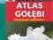 ATLAS GOŁEBI. PORADNIK HODOWCY - NOWA