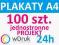 PLAKATY A4 100 szt. jednostronne 130g -PROJEKT 24h