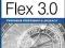 Flex 3.0. Tworzenie efektownych PROMOCJA -50%