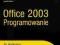 Office 2003. Programowanie PROMOCJA -50%