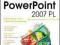 Po prostu PowerPoint 2007 PL PROMOCJA -50%