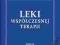 LEKI Współczesnej TERAPII wyd. XIX - Podlewski