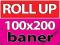 Roll Up 100x200cm -wersja eko- BANER - SUPER CENA