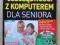 OSZCZĘDNOŚCI Z KOMPUTEREM DLA SENIORA+CD