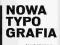 NOWA TYPOGRAFIA Tschichod NOWA WYPRZED polec 0 zł