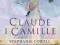 CLAUDE I CAMILLE Monet, jego muza i miłość - NOWA