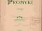 Zofja KĘCZKOWSKA PROMYKI / Warszawa 1903