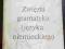 ZWIĘZŁA GRAMATYKA JĘZYKA NIEMIECKIEGO PŁACZKOWSKA