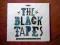 THE BLACK TAPES