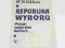 REPUBLIKA WYBORU PRAWO AUTORYTET KULTURA FRIEDMAN