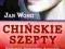 JAN WONG - CHIŃSKIE SZEPTY nowa !!!