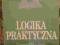 LOGIKA PRAKTYCZNA ZIEMBIŃSKI SEMIOTYKA METODOLOGIA