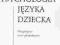 Psychologia Języka Dziecka - Bokus, Shugar