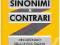 Sinonimi e contrari Mini-dizionario della lingua