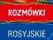 Rozmówki rosyjskie_Słownictwo,dialogi