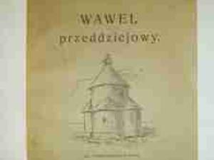 DR. JAN SAS ZUBRZYCKI- WAWEL PRZEDDZIEJOWY- 1918 DR. JAN SAS ZUBRZYCKI- WAWEL PRZEDDZIEJOWY- 1918