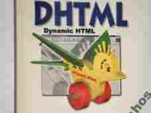 DHTML. Dynamic HTML, J.C.Teague WROCŁAW